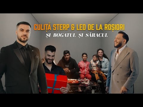Culita Sterp x Leo de la Rosiori - Si bogatul si saracul [oficial video] 2025