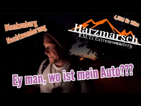 EMTI Harzmarsch Extreme Hiking - Night Hike Blankenburg | Full Power Through the Night