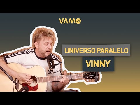 Universo paralelo - Vinny