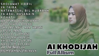 Download lagu SHOLAWAT JIBRIL - AI KHODIJAH - FULL ALBUM - TANPA IKLAN - SHOLAWAT MERDU mp3