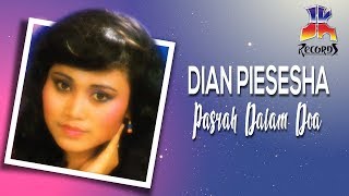 Download lagu Dian Piesesha - Pasrah Dalam Doa mp3 Download lagu Dian Piesesha - Pasrah Dalam Doa mp3