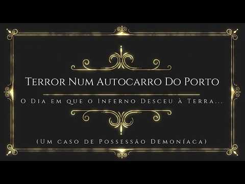 O Terror Num Autocarro do Porto - O Dia em Que o Inferno Desceu à Terra num Autocarro da STCP
