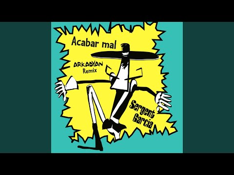Acabar mal (ARKADYAN Remix)