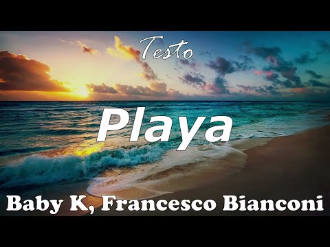 Francesco Bianconi & Baby K - Playa | Testo