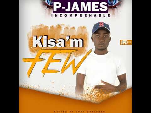 P-JAMES INCOMPRENABLE Kisa'm fèw (Officiel Audio)