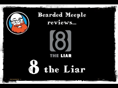 Bearded Meeple reviews 8 the Liar