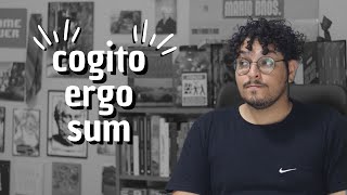O que é a dúvida metódica? | Penso. Logo, Existo!