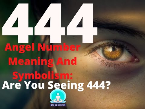 444 Angel Number: Watch This Before Reading - Are You Seeing 444?