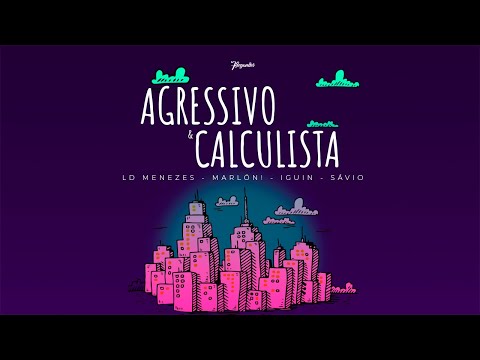 Agressivo e Calculista # LD Menezes | M4rlon | De'Brito | Sávio Pires (Prod. MagoBeatz e Biduzennn)
