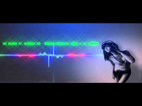 KC Blaze feat Djomla KS - PRSKAJ - REMIX (Dj Bone & Dj Lemixx)