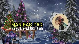 Download lagu Lagu natal bahasa biak |•| MAN FAS PAR |•| Leopold Parinussa mp3 Download lagu Lagu natal bahasa biak |•| MAN FAS PAR |•| Leopold Parinussa mp3