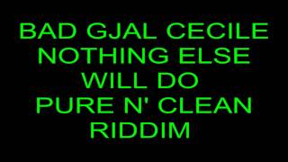 Bad Gjal Cecile_Nothing Else Will Do _ Pure N' Clean Riddim.mp4