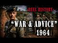 "War And Advice" (1964) - Vietnam War REEL History