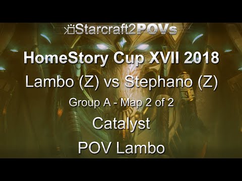 SC2 LotV - HomeStory Cup XVII 2018 - Lambo vs Stephano - Group A - Map 2 - Catalyst - Lambo
