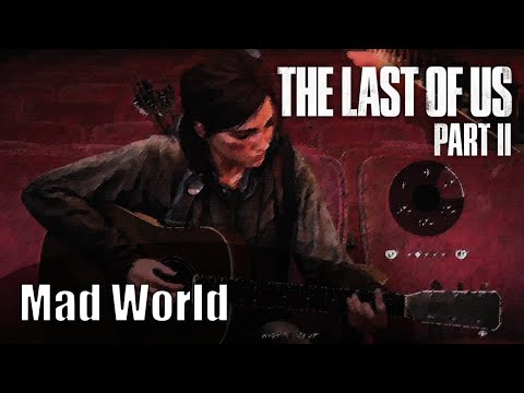 Ellie Plays "Mad World" Intro - Gary Jules *Easy* - The Last of Us™ Part II