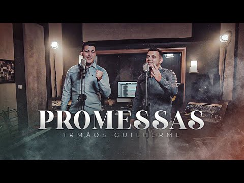 Irmãos Guilherme - Promessas