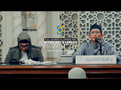 [FULL] Kitab Asy-Syariah Poin 01 - 03 - Daurah Al-Fawaid 20 - Ustadz Badru Salam, Lc