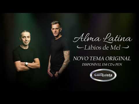 LÁBIOS DE MEL - ALMA LATINA - MÚSICA DE BAILE