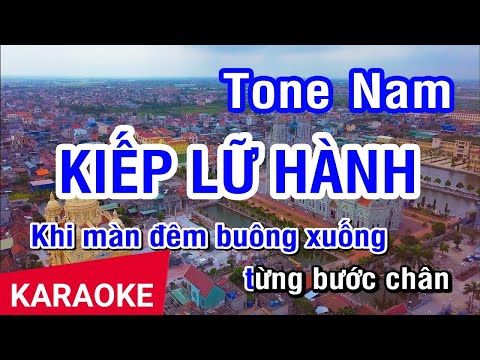 KARAOKE Kiếp Lữ Hành Tone Nam | Nhan KTV