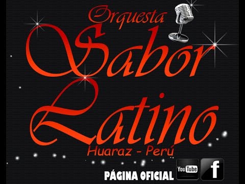 Orquesta Sabor Latino Huaraz 2017 - No te vayas - Una cerveza (audio en vivo)
