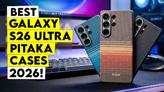 Top 5 Best Galaxy s26 Ultra PITAKA Cases 2026🔥–Protect Your Device in Style!