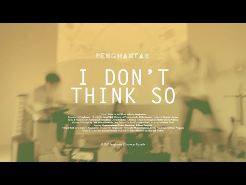 Penghantar - I Don't Think So (Official Lyric Video)