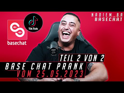 Nadiem TikTok Base Chat Prank Teil 2 von 2 I 25.05.2023