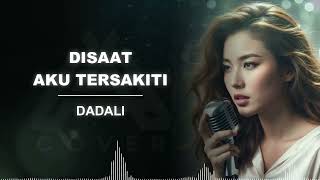 Download lagu DISAAT AKU TERSAKITI _ DADALI _ AL COVER versi cewek mp3