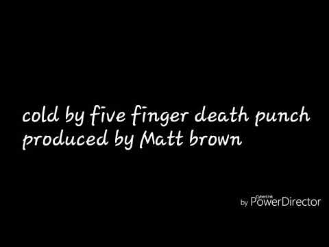 download lagu mp3 mp4 Cold Five Finger Death Punch Lyrics, download lagu Cold Five Finger Death Punch Lyrics gratis, unduh video klip Cold Five Finger Death Punch Lyrics