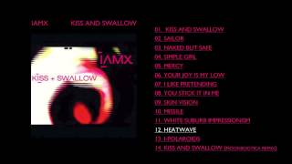 IAMX - 'Heatwave'