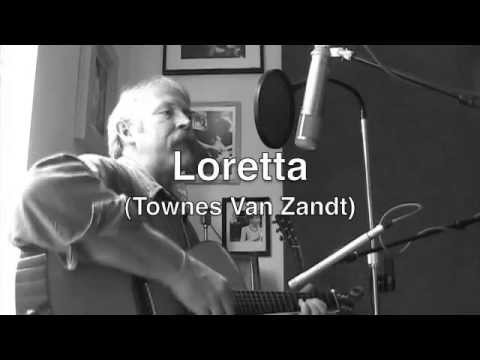 Loretta  Townes Van Zandt cover Davee Bryan