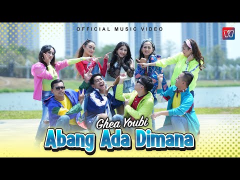 Ghea Youbi ft Dodhy Kangen - Abang Ada Dimana (Official Music Video)
