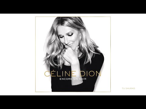 Céline Dion - Tu sauras (Audio)