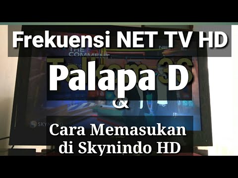 Frekuensi Net TV HD di Palapa D dan Cara Memasukkan nya