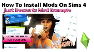 How To Install Just Desserts Mod For Sims 4 | 2026