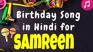 Birthday Song for Samreen  Happy Birthday Samreen 