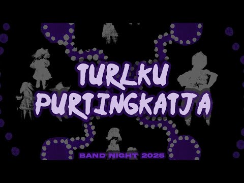 Turlku Purtingkatja Band Night – 2025 – Wanarn