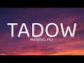 Masego FKJ Tadow Lyrics