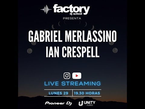 Factory Dj School: IAN CRESPELL/ GABRIEL MERLASSINO