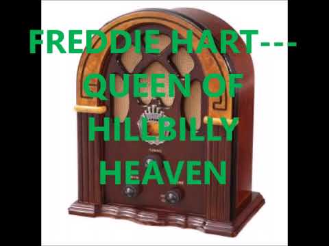 Queen of Hillbilly Heaven - Freddie Hart
