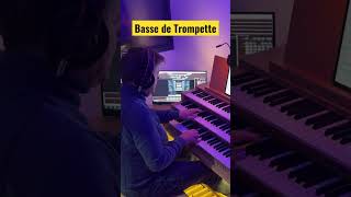 A Basse de Trompette: Not Your Average Organ Sound!