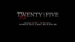 Twenty | Five by DJ Brian S. featuring DJ DLG