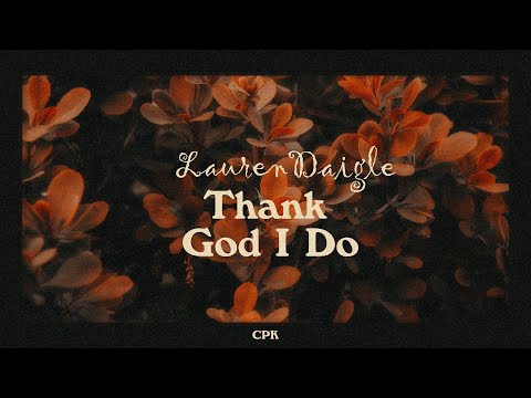 Lauren Daigle - Thank God I Do | Piano Karaoke [Original Key of G]