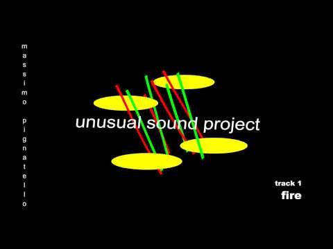 Fire - Massimo Pignatello (unusual sound project)