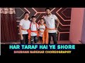 HAR TARAF HAI YE SHOR Dahi Handi Janmashtami Special Shubham Narekar Choreography