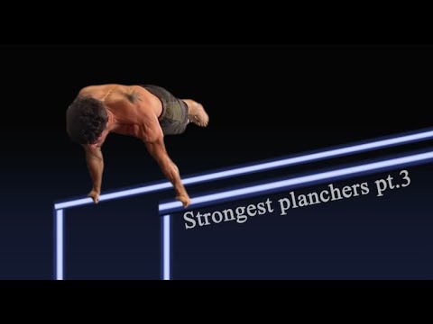 The World's Strongest Planchers