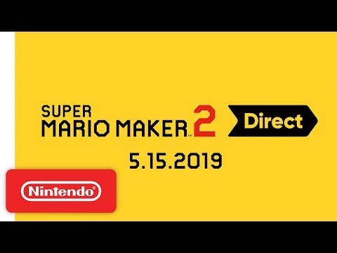 Super Mario Maker 2 Direct 5.15.2019