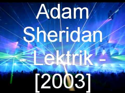 Adam Sheridan - Lektrik