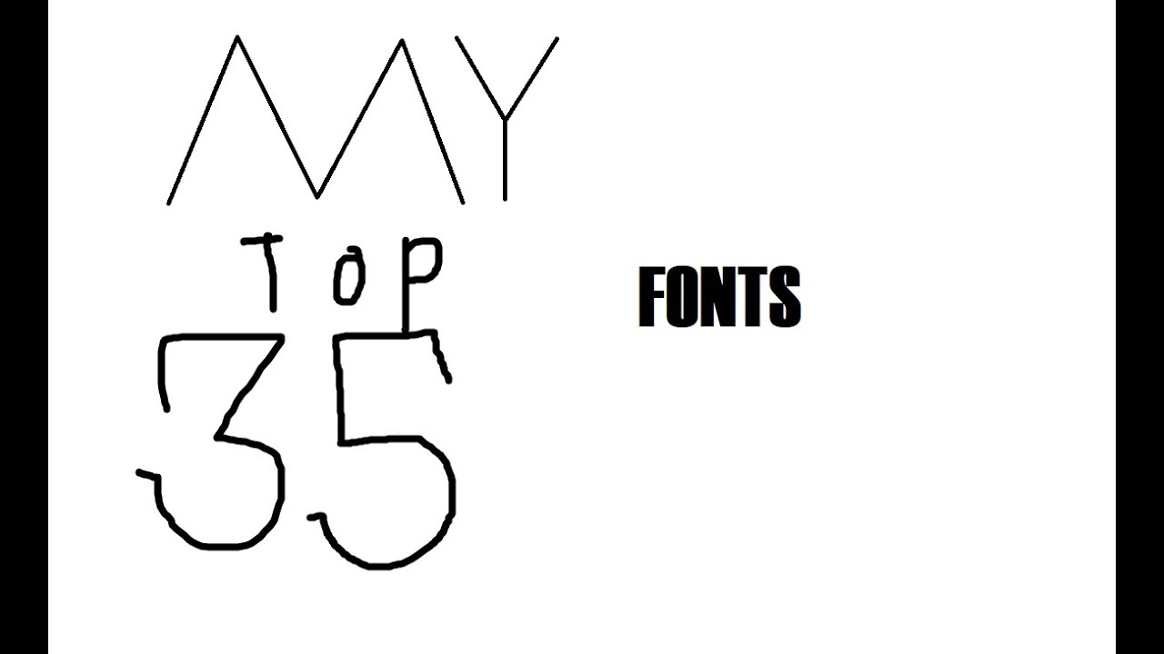 My Top 35 Fonts