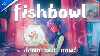 Fishbowl - Demo Launch Trailer Trailer